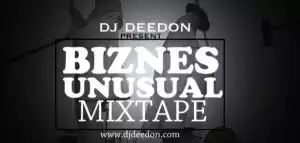 Dj Deedon - Bizness Unusual Mix